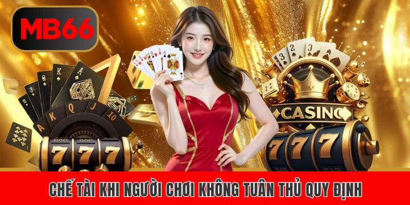 Chế tài khi người chơi không tuân thủ quy định