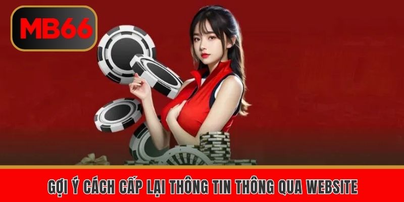 Gợi ý cách cấp lại thông tin thông qua website