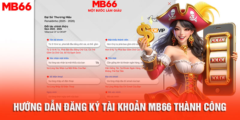 Hướng dẫn đăng ký tài khoản MB66 thành công