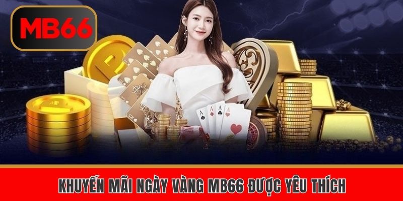 Khuyến mãi ngày vàng MB66