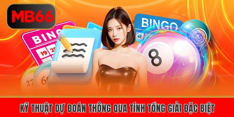 Kỹ thuật dự đoán thông qua tính tổng giải đặc biệt