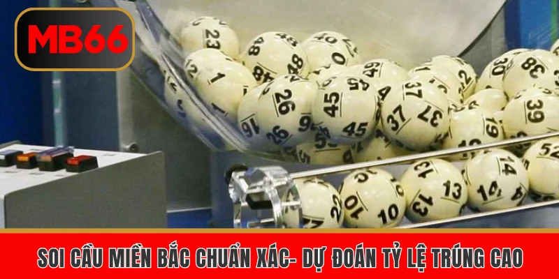 Soi cầu miền Bắc
