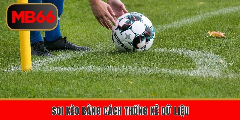 Soi kèo bằng cách thống kê dữ liệu