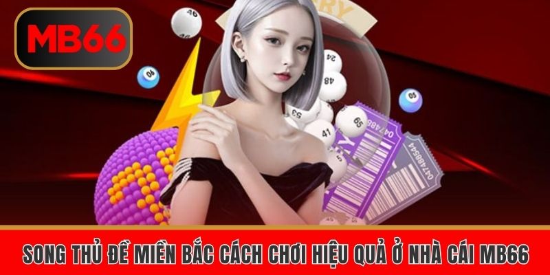 Song thủ đề miền Bắc